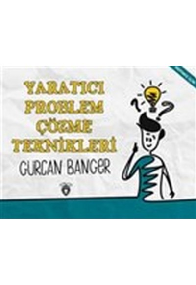 Yaratıcı Problem Çözme Teknikleri