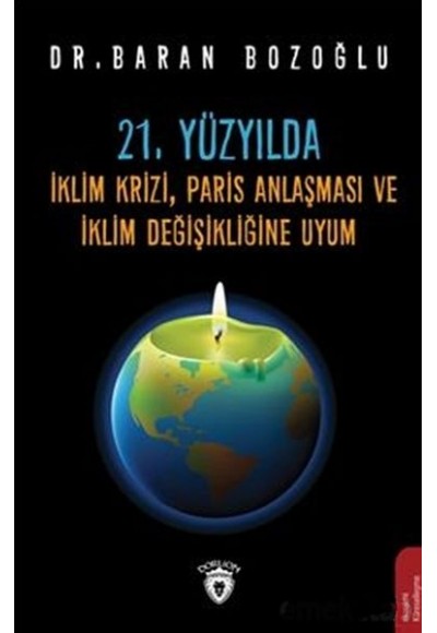 21. Yüzyılda İklim Krizi, Paris Anlaşması ve İklim Değişikliğine Uyum