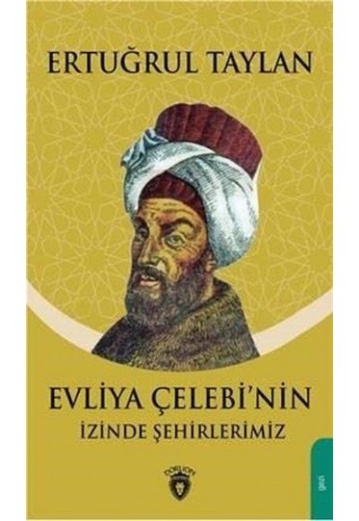 Evliya Çelebinin İzinde Şehirlerimiz