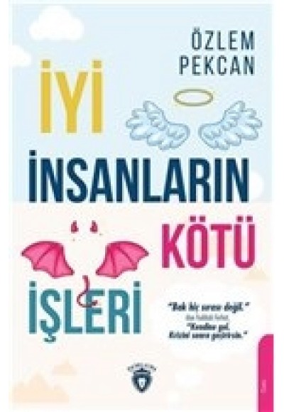 İyi İnsanların Kötü İşleri