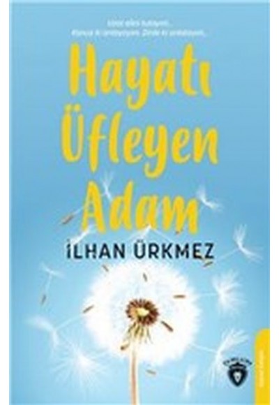 Hayatı Üfleyen Adam