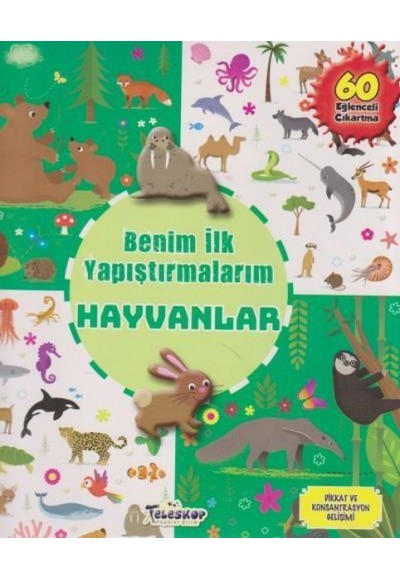 Hayvanlar - Benim İlk Yapıştırmalarım