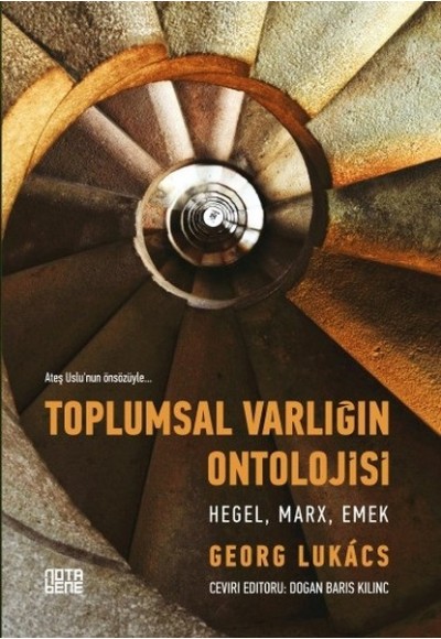 Toplumsal Varlığın Ontolojisi: Hegel Marx Emek