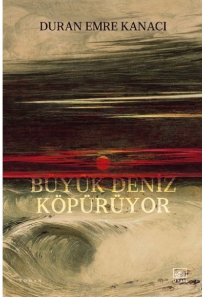 Büyük Deniz Köpürüyor