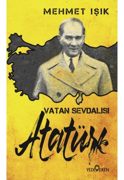 Vatan Sevdalısı Atatürk