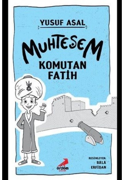 Muhteşem Komutan Fatih