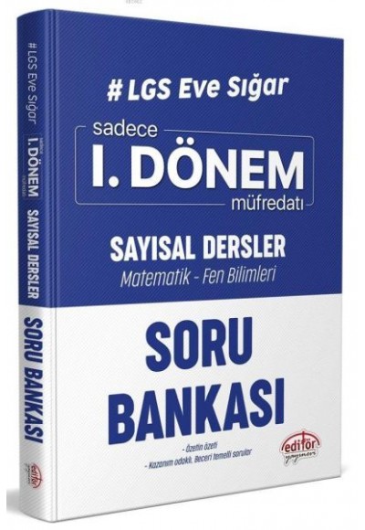 Editör LGS Eve Sığar 1. Dönem Sayısal Dersler Soru Bankası