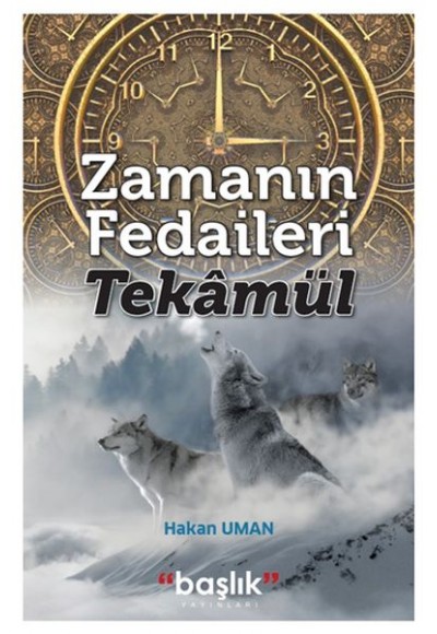 Zamanın Fedaileri Tekâmül