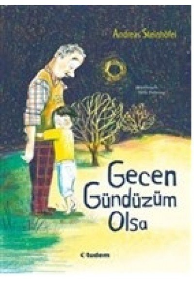 Gecen Gündüzüm Olsa