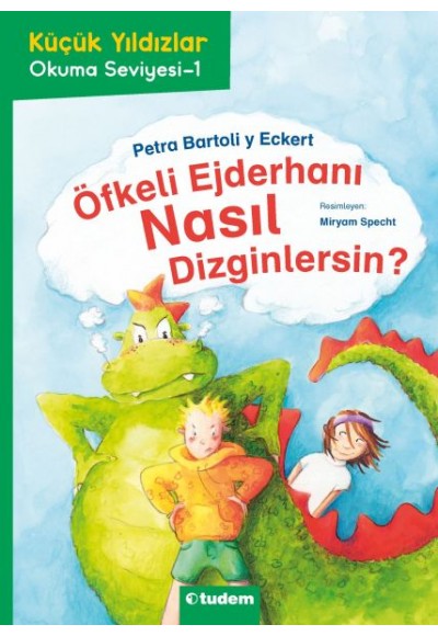 Öfkeli Ejderhanı Nasıl Dizginlersin?