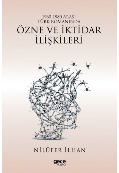 1960-1980 Arası Türk Romanında Özne ve İktidar İlişkileri