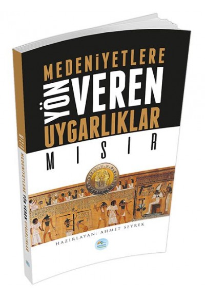 Mısır : Medeniyete Yön Veren Uygarlıklar