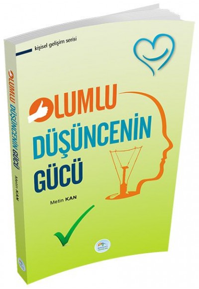 Kişisel Gelişim Serisi - Olumlu Düşüncenin Gücü