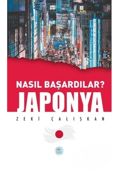 Japonya - Nasıl Başardılar?