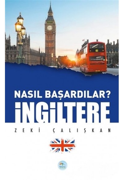 İngiltere - Nasıl Başardılar?