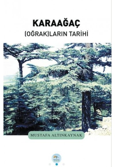 Karaağaç Oğrakların Tarihi