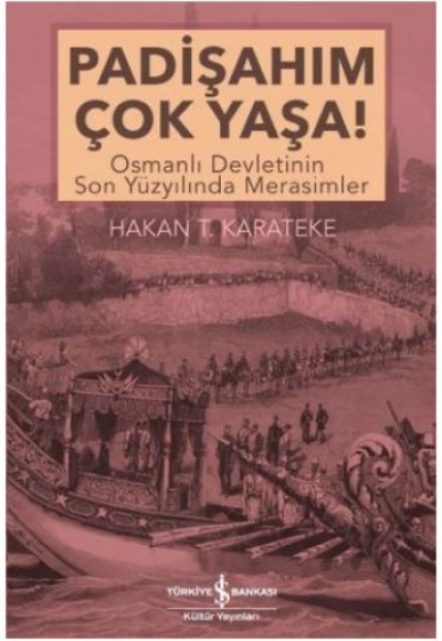 Padişahım Çok Yaşa!