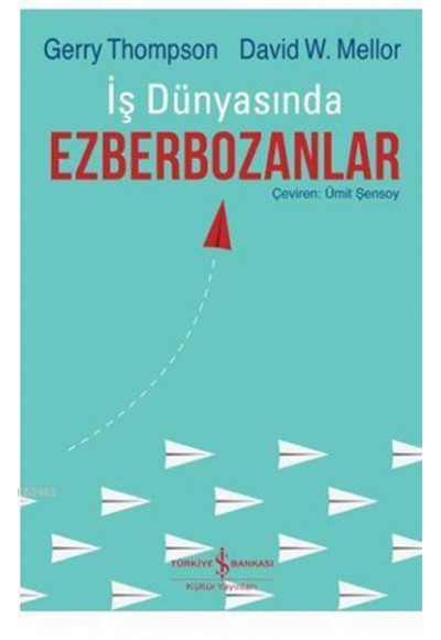 İş Dünyasında Ezberbozanlar