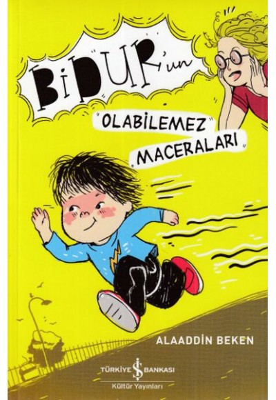 Bidur'un Olabilemez Maceraları