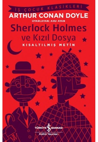 Sherlock Holmes ve Kızıl Dosya - İş Çocuk Klasikleri - Kısaltılmış Metin