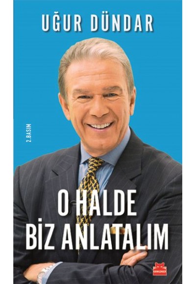 O Halde Biz Anlatalım