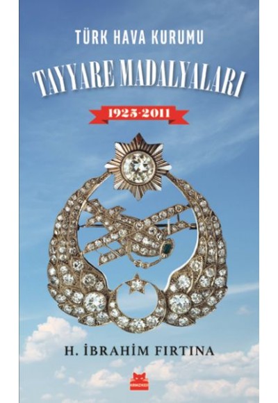 Türk Hava Kurumu Tayyare Madalyaları 1925 - 2011