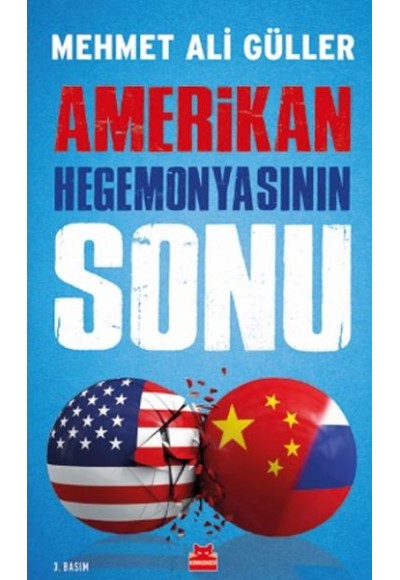 Amerikan Hegemonyasının Sonu