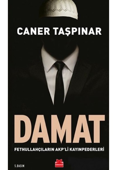 Damat - Fethullahçıların AKP'li Kayınpederleri