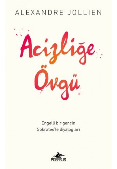 Acizliğe Övgü