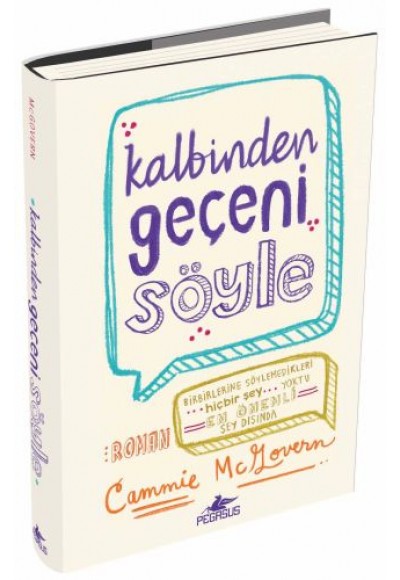 Kalbinden Geçeni Söyle (Ciltli)