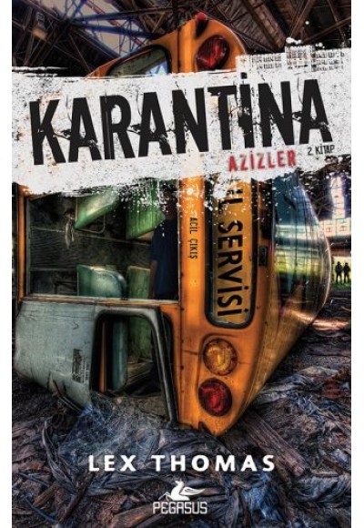 Karantina: Azizler - 2. Kitap