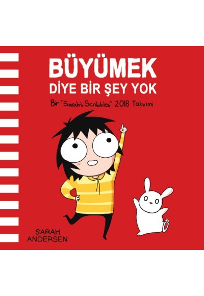 Büyümek Diye Bir Şey Yok: Sarah's Scribbles 2018 Duvar Takvimi