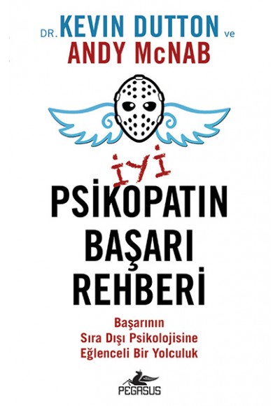 İyi Psikopatın Başarı Rehberi