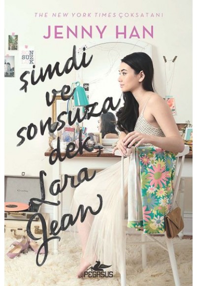 Şimdi ve Sonsuza Dek, Lara Jean (Ciltli)