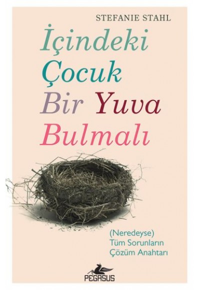 İçindeki Çoçuk Bir Yuva Bulmalı