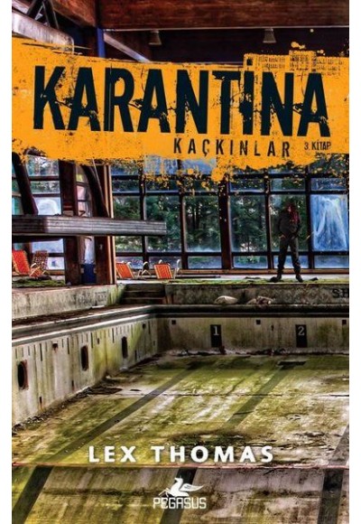 Karantina: Kaçkınlar 3. Kitap