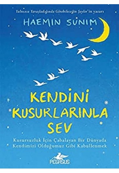 Kendini Kusurlarınla Sev (Ciltli)