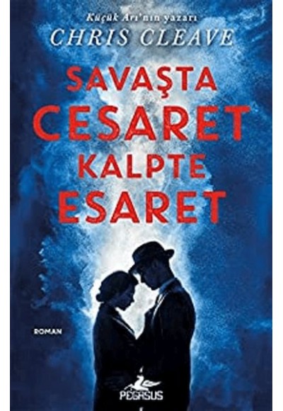 Savaşta Cesaret Kalpte Esaret