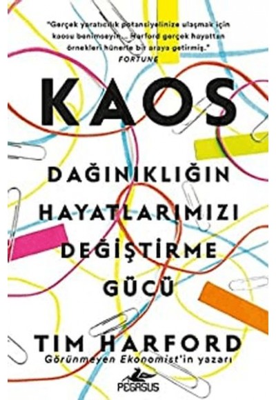 Kaos: Dağınıklığın Hayatlarımızı Değiştirme Gücü