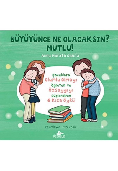 Büyüyünce Ne Olacaksın? Mutlu!