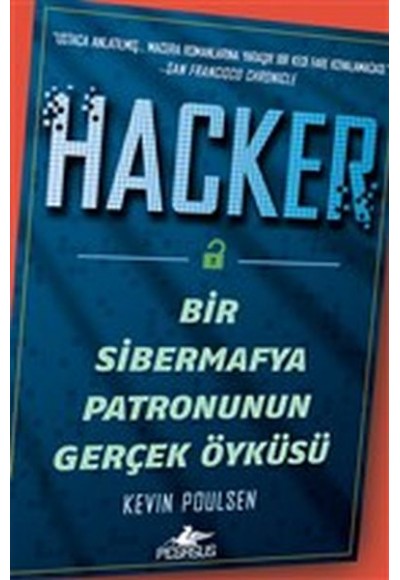 Hacker - Bir Sibermafya Patronunun Gerçek Öyküsü