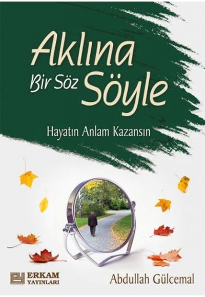 Aklına Bir Söz Söyle