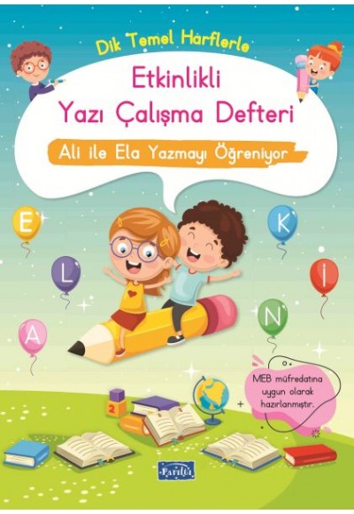 Etkinlikli Yazı Çalışma Defteri Ali ile Ela Yazmayı Öğreniyor