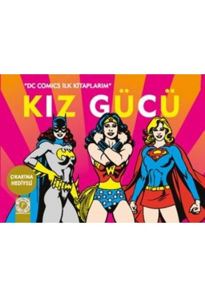 Dc Comics İlk Kitaplarım - Kız Gücü