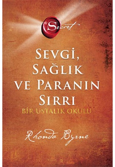 The Secret -Sevgi Sağlık ve Paranın Sırrı (Ciltli)