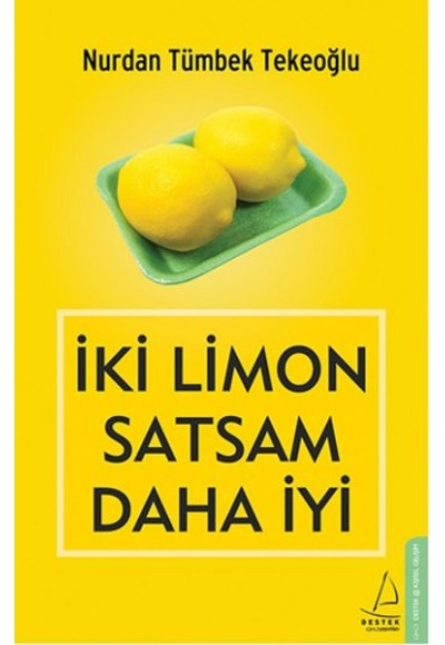 İki Limon Satsam Daha İyi