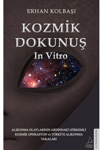 Kozmik Dokunuş In Vitro