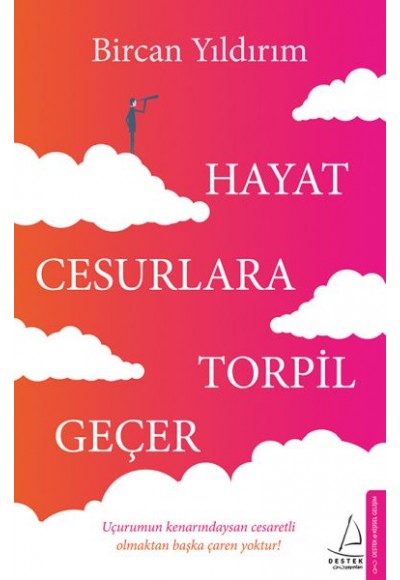 Hayat Cesurlara Torpil Geçer