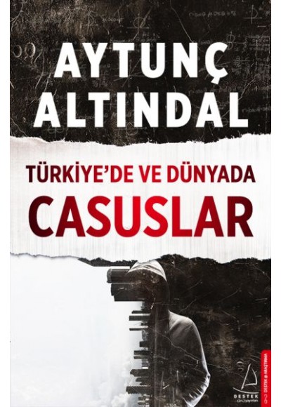 Türkiye’de ve Dünyada Casuslar