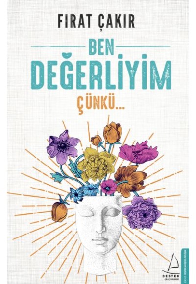 Ben Değerliyim Çünkü...